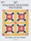 60 Machine Quilting Patterns, Sue Nickels and Pat Holly